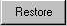 Restore button